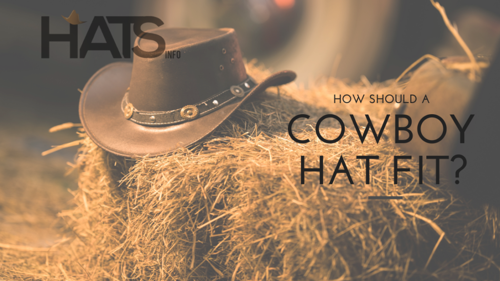 How Should a Cowboy Hat Fit